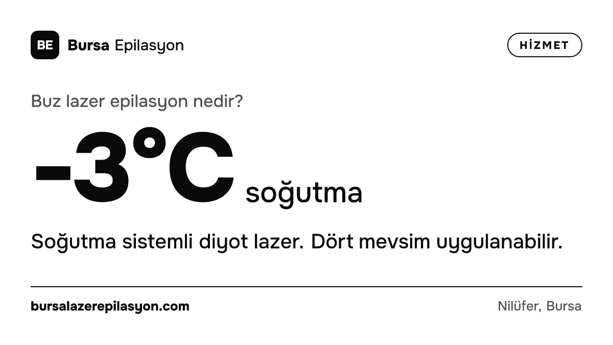 Buz lazer epilasyon nedir? -3°C soğutma. Soğutma sistemli diyot lazer. Dört mevsim uygulanabilir.